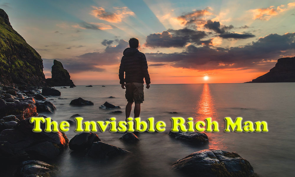 The Invisible Rich Man