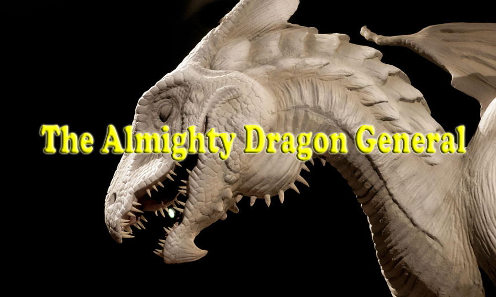 The Almighty Dragon General